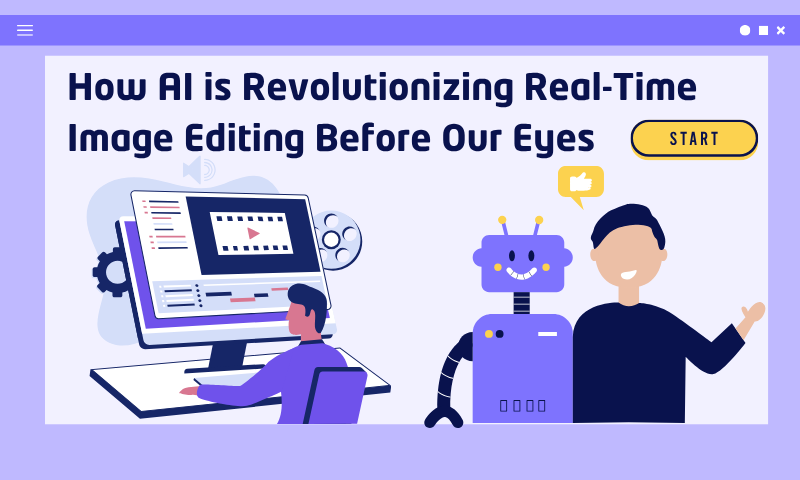How AI is Revolutionizing Real-Time Image Editing Before Our Eyes