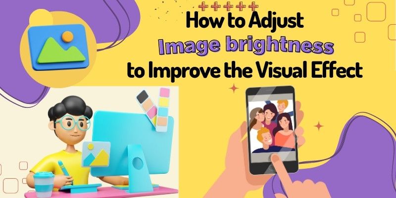 How to adjust Image brightness to improve the visual effect